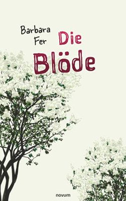 Die Blöde (German Edition)