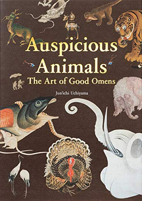 Auspicious Animals: The Art Of Good Omens