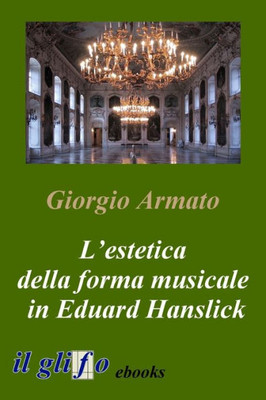 L’estetica della forma musicale in Eduard Hanslick