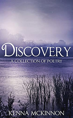 Discovery: A Collection Of Poetry (Paperback)