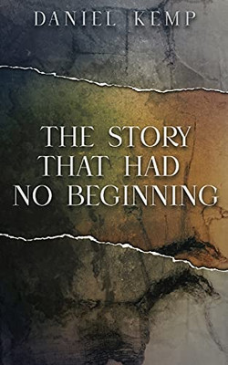 The Story That Had No Beginning - 9784867526330