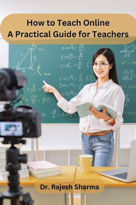 How to Teach Online : A Practical Guide for Teachers