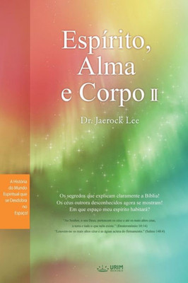 Espírito, Alma e Corpo II : Spirit, Soul and Body ¿ (Portuguese)