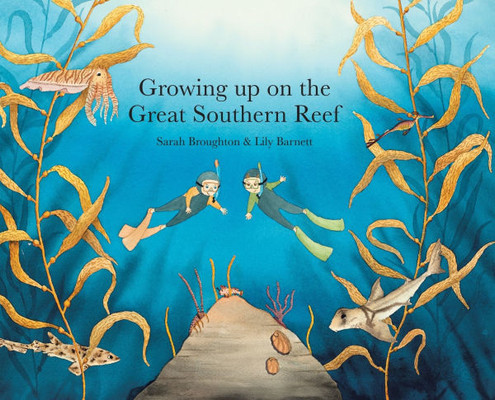 Growing Up on the Great Southern Reef