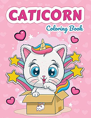 Caticorn Coloring Book: Cat Unicorns Coloring Book For Kids