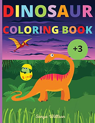 Dinosaur Coloring Book: My First Book Of Coloring