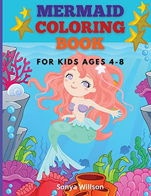 Mermaid Coloring Book: For Kids Ages 4-8