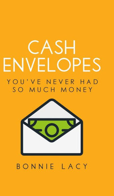 Cash Envelopes : You've Never Had So Much Money