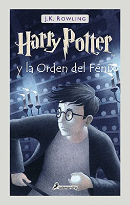 Harry Potter Y La Orden Del Fénix / Harry Potter And The Order Of The Phoenix (Spanish Edition)