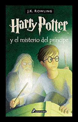 Harry Potter Y El Misterio Del Príncipe / Harry Potter And The Half-Blood Prince (Spanish Edition)