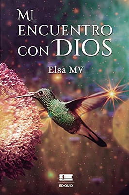 Mi Encuentro Con Dios (Spanish Edition)