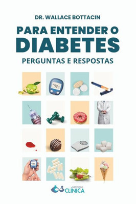 Para Entender o Diabetes : Perguntas e Respostas