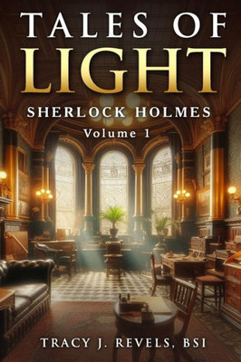 Sherlock Holmes : Tales of Light