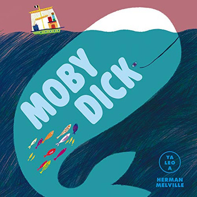 Moby Dick (Ya Leo A...) (Spanish Edition)