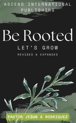 Be Rooted : Let's Grow