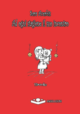 Ad ogni stagione il suo incontro Ad ogni stagione il suo incontro