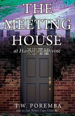 The Meeting House : At Harbor and Divine