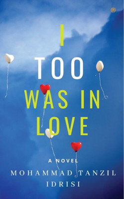 I Too was in Love