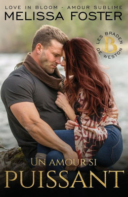 Un Amour Si Puissant : Savannah Braden