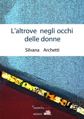 L'altrove negli occhi delle donne L'altrove negli occhi delle donne