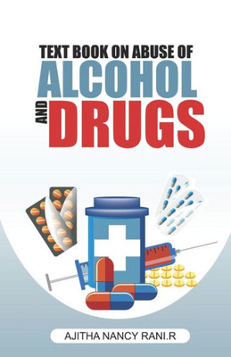 Text Book on Abuse of Alcohol and Drugs