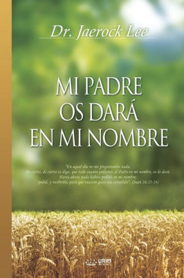 Mi padre os dar en mi nombre