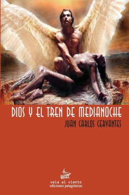 Dios y El Tren de Medianoche : God and the Midnight Train