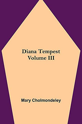 Diana Tempest, Volume Iii