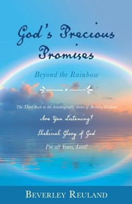 God's Precious Promises : Beyond the Rainbow