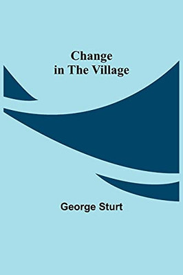 Change In The Village