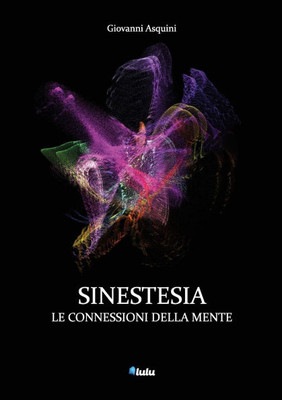 Sinestesia : le connessioni della mente