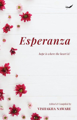 Esperanza : Hope is where the Heart is