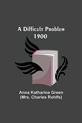 A Difficult Problem 1900