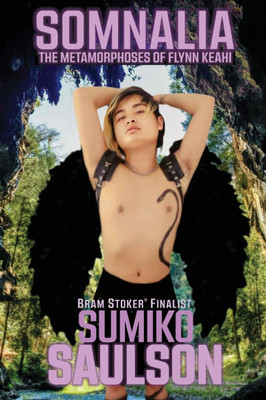 Somnalia : The Metamorphoses of Flynn Keahi