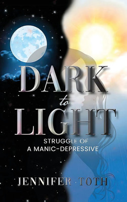 Dark to Light : Struggle of a Manic-Depressive