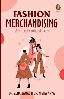 Fashion Merchandising : An Introduction