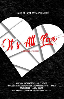 It's All Love : A Romance Anthology