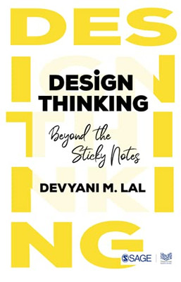 Design Thinking: Beyond The Sticky Notes