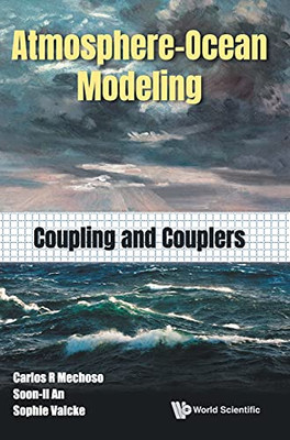 Atmosphere-Ocean Modeling: Coupling And Couplers (Hardcover)