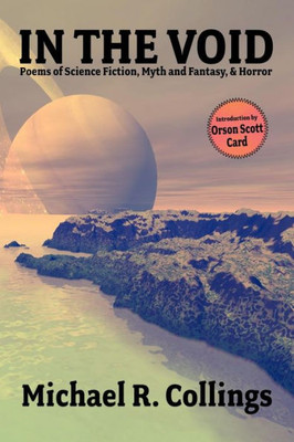 In the Void : Poems of Science Fiction, Myth and Fantasy, & Horror