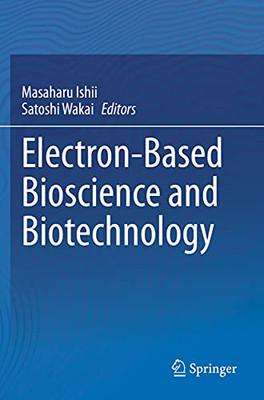 Electron-Based Bioscience And Biotechnology