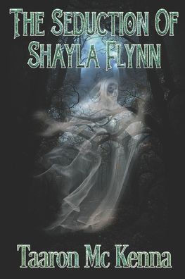 The Seduction Of Shayla Flynn