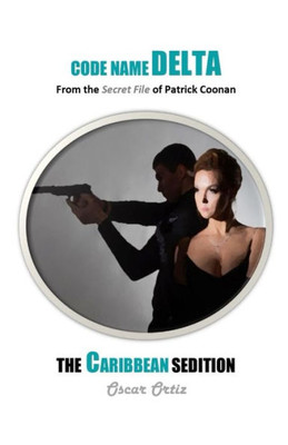 The Caribbean Sedition : From The Secret File Of Patrick Coonan