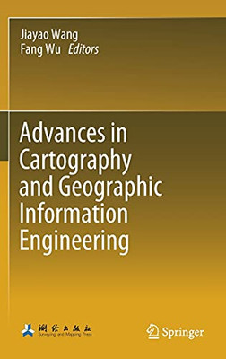 Advances In Cartography And Geographic Information Engineering