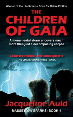 The Children of Gaia : Winner of the Lindisfarne Prize for Crime Fiction