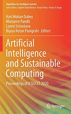 Artificial Intelligence And Sustainable Computing: Proceedings Of Icsiscet 2020 (Algorithms For Intelligent Systems)