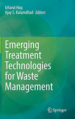 Emerging Treatment Technologies For Waste Management