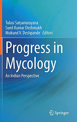 Progress In Mycology: An Indian Perspective
