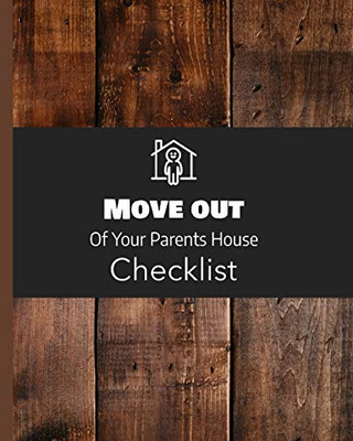 Move Out Of Your Parents House Checklist: Change of Address | Move Out Inspection Checklist | Kids' School | Packing Supplies | Apartment | Home | Different State | Apartment | Settle In Quickly