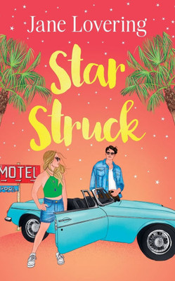 Star Struck : An Emotional and Heartwarming Second Chance Romance